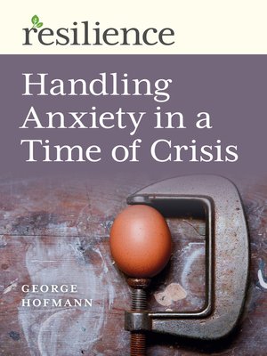 cover image of Handling Anxiety in a Time of Crisis
